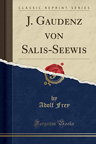 9780259044024: J. Gaudenz von Salis-Seewis (Classic Reprint)