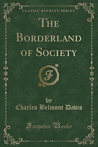 Stock image for The Borderland of Society Classic Reprint for sale by PBShop.store US