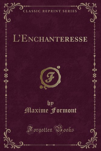 Imagen de archivo de L  Enchanteresse (Classic Reprint) a la venta por Forgotten Books