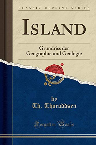 9780259097358: Island, Vol. 2: Grundriss der Geographie und Geologie (Classic Reprint)