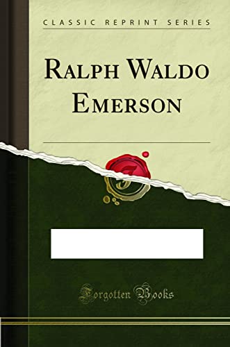Stock image for Ralph Waldo Emerson (Classic Reprint) for sale by PBShop.store US