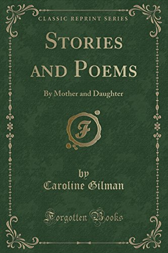 Stock image for Stories and Poems By Mother and Daughter Classic Reprint for sale by PBShop.store US