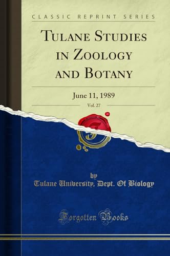Stock image for Tulane Studies in Zoology and Botany, Vol 27 June 11, 1989 Classic Reprint for sale by PBShop.store US