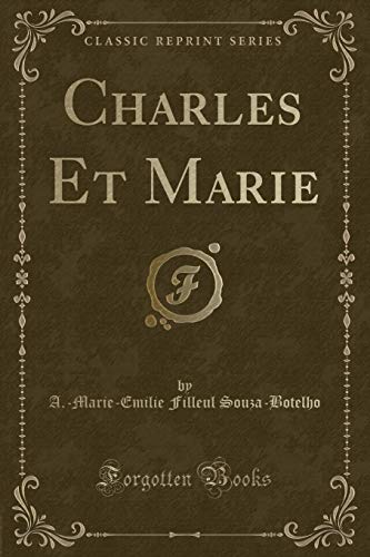 Stock image for Charles Et Marie (Classic Reprint) for sale by PBShop.store US