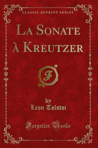 9780259110392: La Sonate  Kreutzer (Classic Reprint)