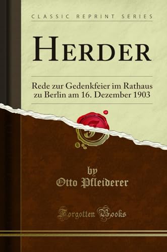 9780259153054: Herder: Rede zur Gedenkfeier im Rathaus zu Berlin am 16. Dezember 1903 (Classic Reprint)