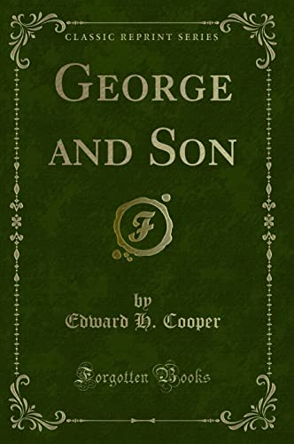 Imagen de archivo de George and Son Classic Reprint a la venta por PBShop.store US