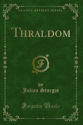 Stock image for Thraldom Classic Reprint for sale by PBShop.store US