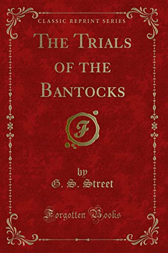 Stock image for The Trials of the Bantocks (Classic Reprint) for sale by WorldofBooks
