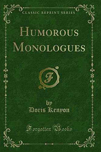 Imagen de archivo de Humorous Monologues Classic Reprint a la venta por PBShop.store US