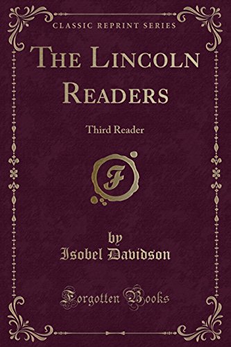 Stock image for The Lincoln Readers Third Reader Classic Reprint for sale by PBShop.store US