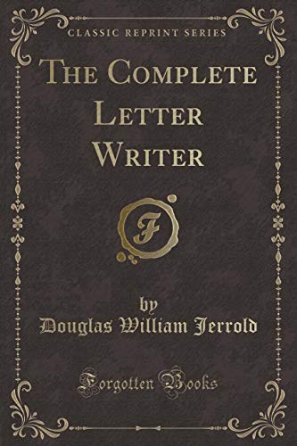 Stock image for The Complete Letter Writer Classic Reprint for sale by PBShop.store US