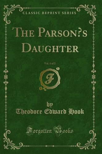 9780259190752: The Parson's Daughter, Vol. 1 of 2 (Classic Reprint)