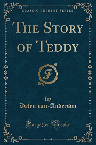 Beispielbild fr The Story of Teddy Classic Reprint zum Verkauf von PBShop.store US