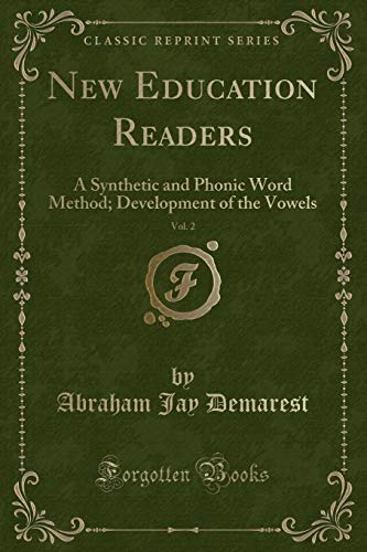 Beispielbild fr New Education Readers, Vol. 2: A Synthetic and Phonic Word Method zum Verkauf von Forgotten Books