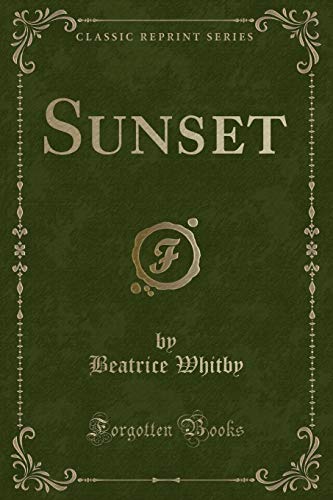 9780259195825: Sunset (Classic Reprint)