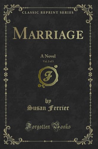 Imagen de archivo de Marriage, Vol 2 of 3 A Novel Classic Reprint a la venta por PBShop.store US