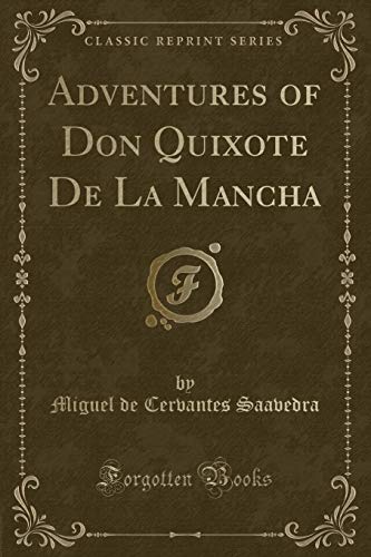 Stock image for Adventures of Don Quixote De La Mancha (Classic Reprint) for sale by Forgotten Books