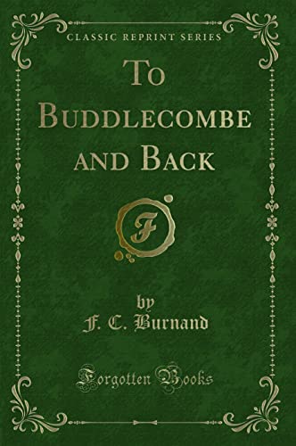 9780259206934: To Buddlecombe and Back (Classic Reprint)