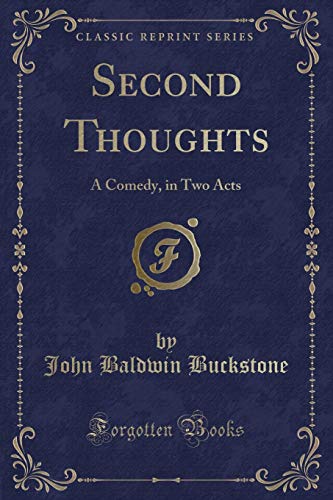 Stock image for Second Thoughts A Comedy, in Two Acts Classic Reprint for sale by PBShop.store US