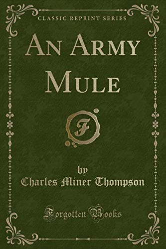 Imagen de archivo de An Army Mule Classic Reprint a la venta por PBShop.store US