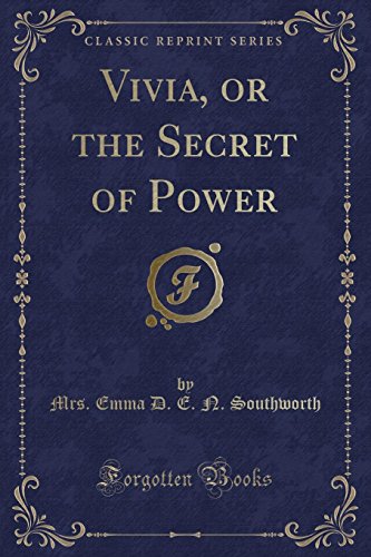 9780259231585: Vivia, or the Secret of Power (Classic Reprint)