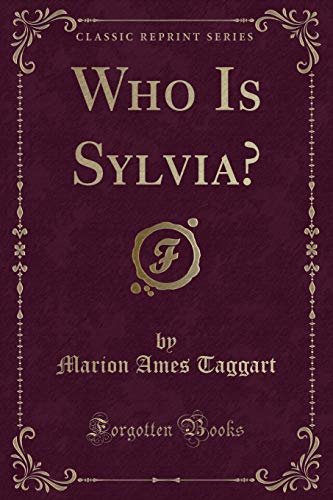Stock image for Who Is Sylvia Classic Reprint for sale by PBShop.store US