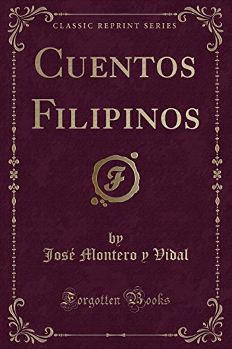 Imagen de archivo de Cuentos Filipinos (Classic Reprint) a la venta por Harry Righton
