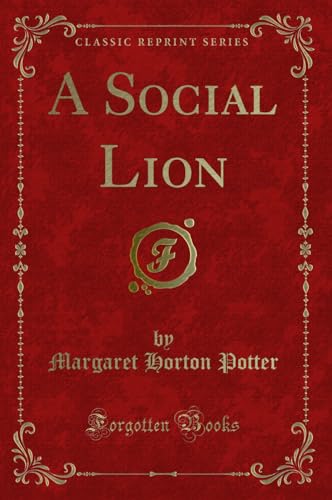 Imagen de archivo de A Social Lion (Classic Reprint) a la venta por Forgotten Books