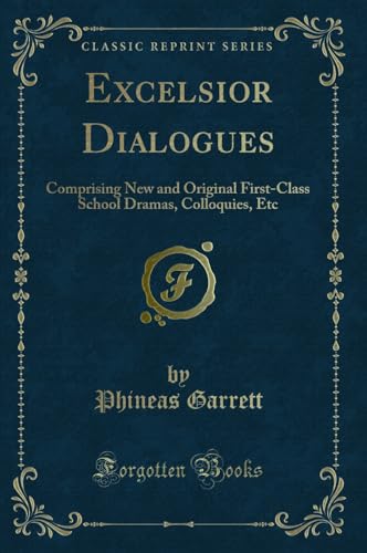 Stock image for Excelsior Dialogues (Classic Reprint) for sale by Forgotten Books