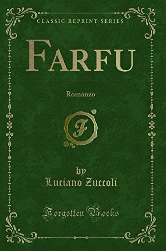 Beispielbild fr Farfu: Romanzo (Classic Reprint) zum Verkauf von Revaluation Books