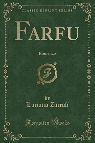 Stock image for Farfu: Romanzo (Classic Reprint) for sale by Revaluation Books