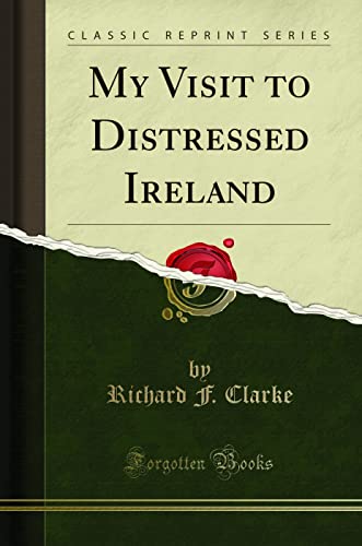 Stock image for My Visit to Distressed Ireland Classic Reprint for sale by PBShop.store US