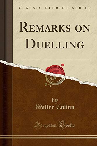 Stock image for Remarks on Duelling Classic Reprint for sale by PBShop.store US