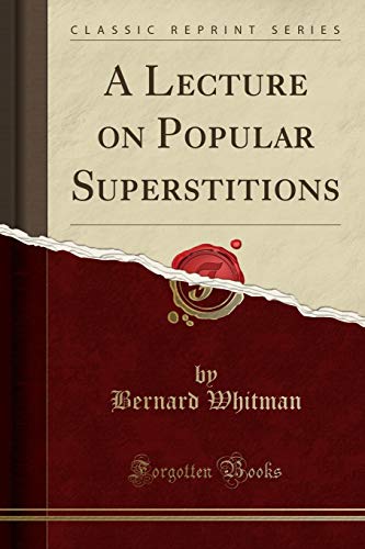 Beispielbild fr A Lecture on Popular Superstitions Classic Reprint zum Verkauf von PBShop.store US