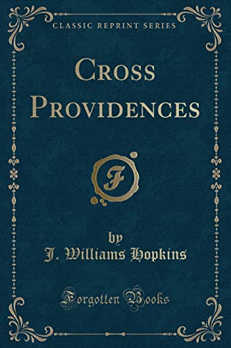 Stock image for Cross Providences (Classic Reprint) for sale by PBShop.store US