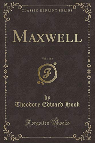 Imagen de archivo de Maxwell, Vol 1 of 2 Classic Reprint a la venta por PBShop.store US