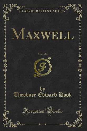 Stock image for Maxwell, Vol 1 of 2 Classic Reprint for sale by PBShop.store US