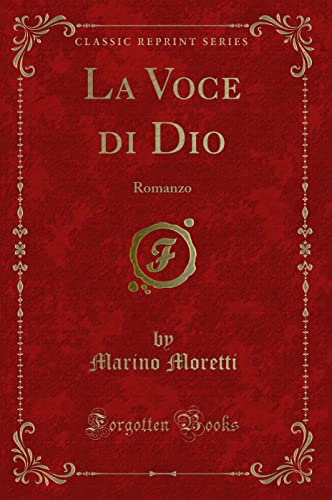 Stock image for La Voce di Dio Romanzo Classic Reprint for sale by PBShop.store US