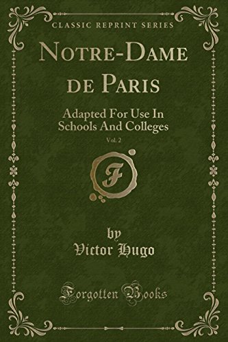 9780259349037: Notre-Dame de Paris, Vol. 2: Adapted For Use In Schools And Colleges (Classic Reprint)