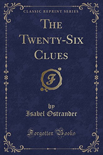 Stock image for The TwentySix Clues Classic Reprint for sale by PBShop.store US