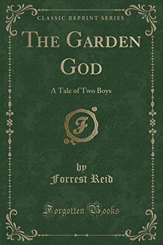 9780259357803: The Garden God: A Tale of Two Boys (Classic Reprint)