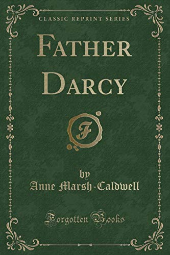 Stock image for Father Darcy (Classic Reprint) for sale by PBShop.store US