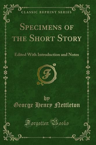 Beispielbild fr Specimens of the Short Story Edited With Introduction and Notes Classic Reprint zum Verkauf von PBShop.store US