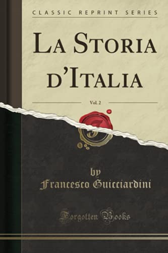 9780259376026: La Storia d'Italia, Vol. 2 (Classic Reprint)