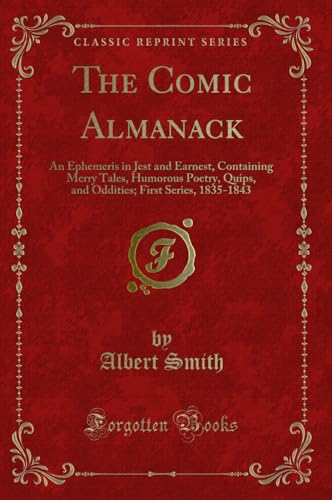 Beispielbild fr The Comic Almanack (Classic Reprint) zum Verkauf von Forgotten Books