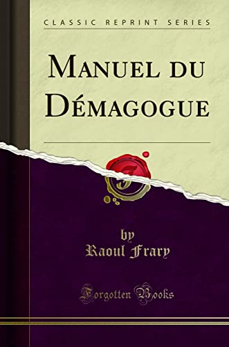 Imagen de archivo de Manuel du D magogue (Classic Reprint) a la venta por Forgotten Books