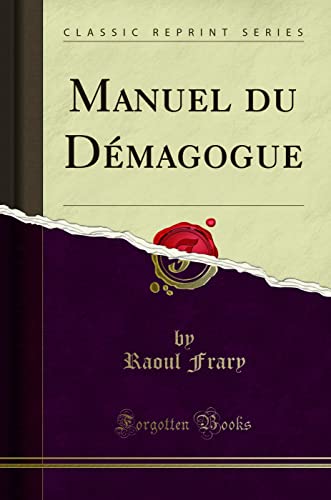 Stock image for Manuel du D magogue (Classic Reprint) for sale by Forgotten Books