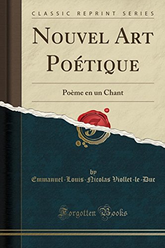 Stock image for Nouvel Art Potique Pome en un Chant Classic Reprint for sale by PBShop.store US