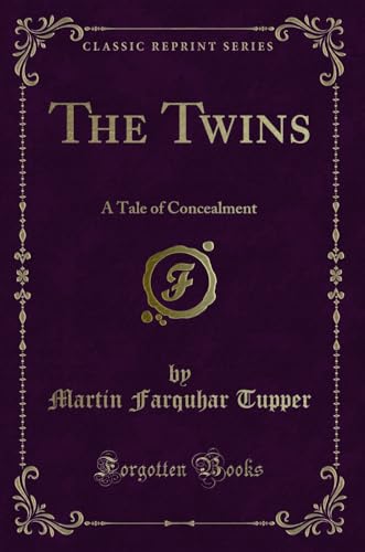 Stock image for The Twins A Tale of Concealment Classic Reprint for sale by PBShop.store US